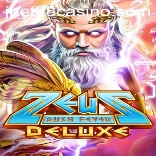 Experience the Thrill of ZeusRushFeverDeluxe at JBET88 CASINO